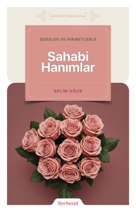 Dersler ve Hikmetlerle Sahabi Hanımlar