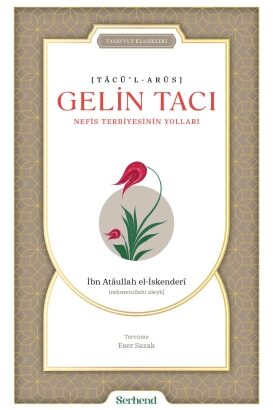 Gelin Tacı - Nefis Terbiyesinin Yolları