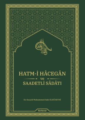 Hatm-i Hâcegân ve Saadetli Sâdâtı