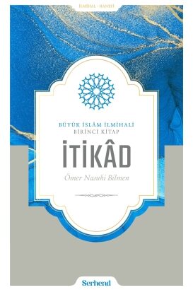 Büyük İslâm İlmihali - İtikâd