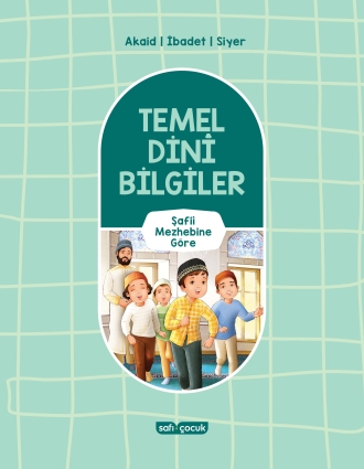 Temel Dini Bilgiler Şafii Mezhebine Göre