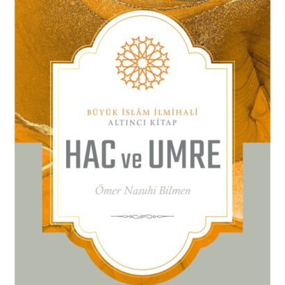 Büyük İslâm İlmihali - Hac ve Umre
