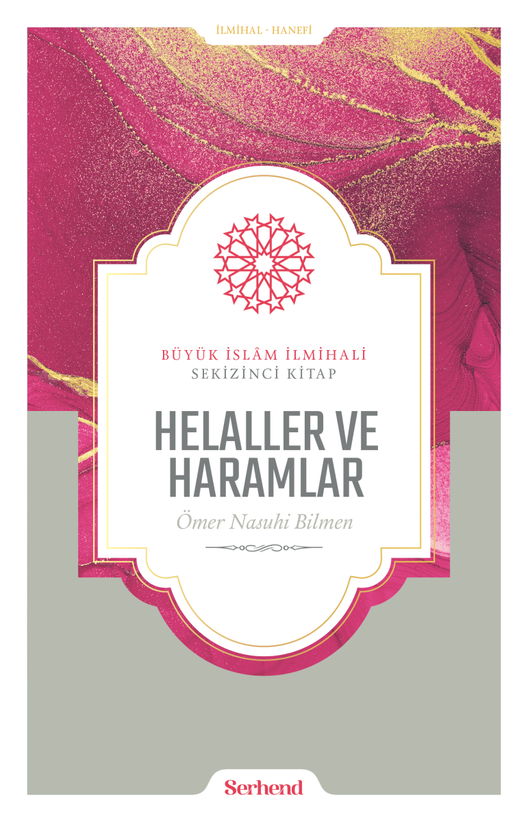 Büyük İslâm İlmihali - Helaller ve Haramlar