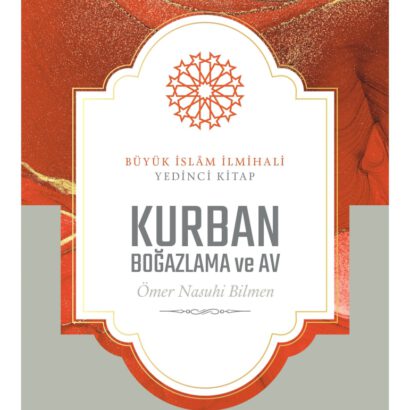 Büyük İslâm İlmihali - Kurban Boğazlama ve Av