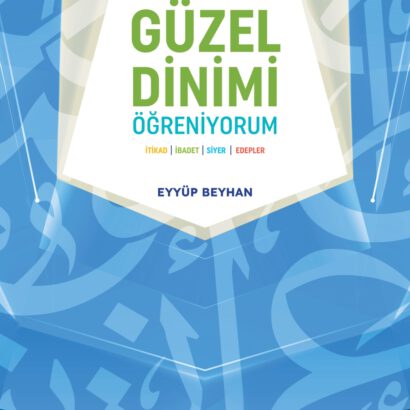 Etkinliklerle Güzel Dinimi Öğreniyorum